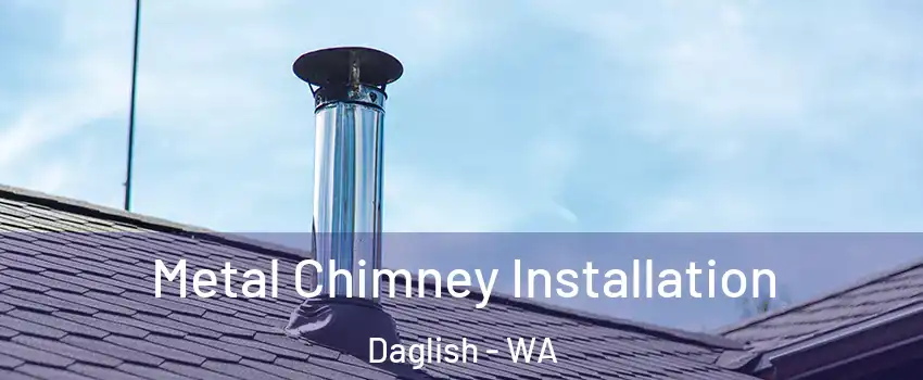 Metal Chimney Installation Daglish - WA