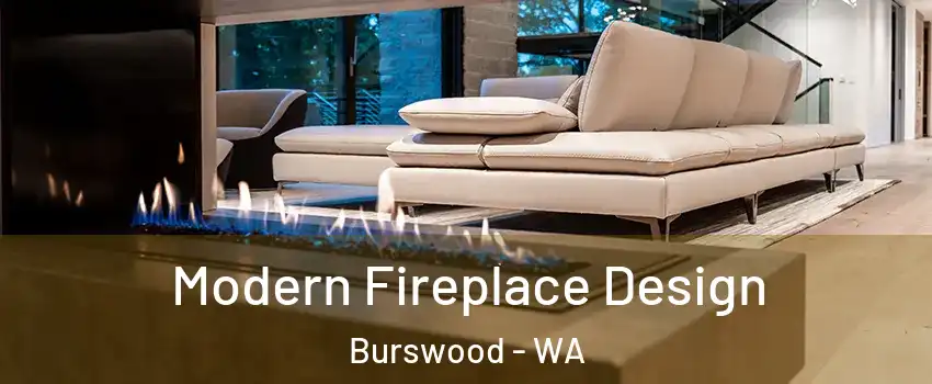 Modern Fireplace Design Burswood - WA