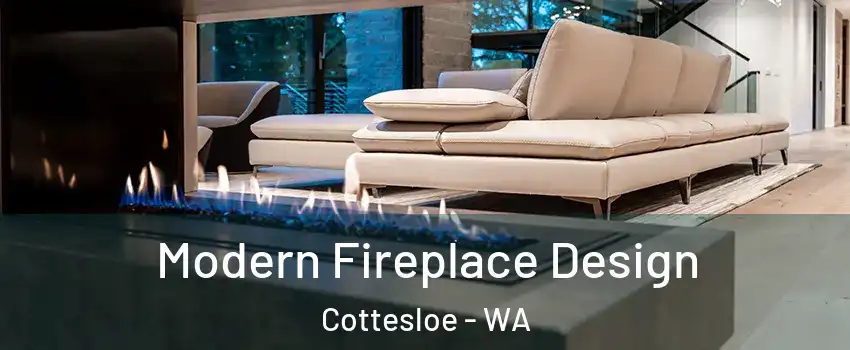Modern Fireplace Design Cottesloe - WA