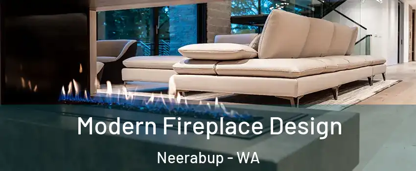Modern Fireplace Design Neerabup - WA