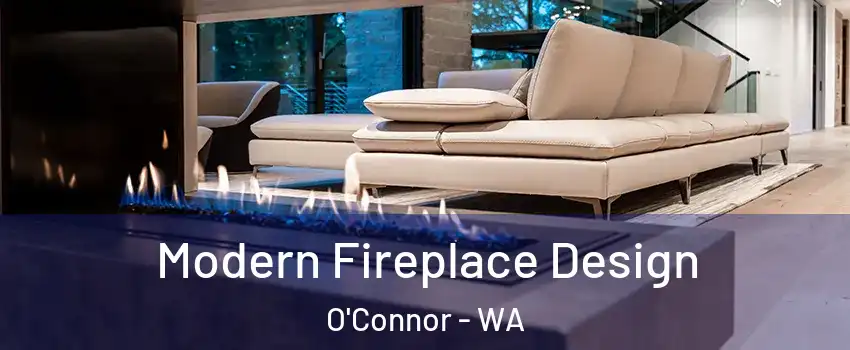 Modern Fireplace Design O'Connor - WA