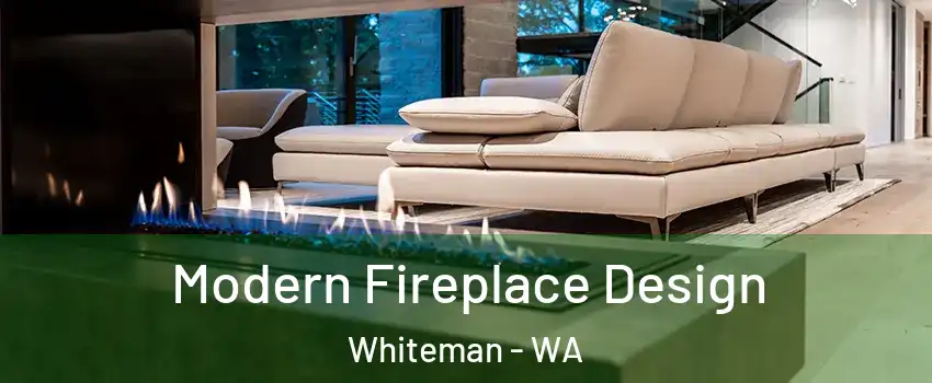 Modern Fireplace Design Whiteman - WA