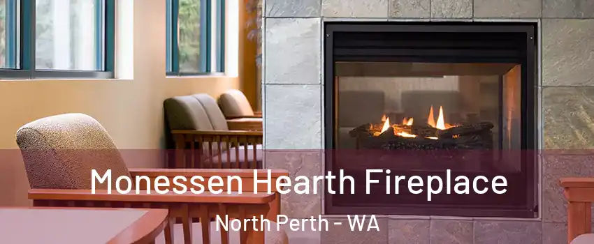 Monessen Hearth Fireplace North Perth - WA