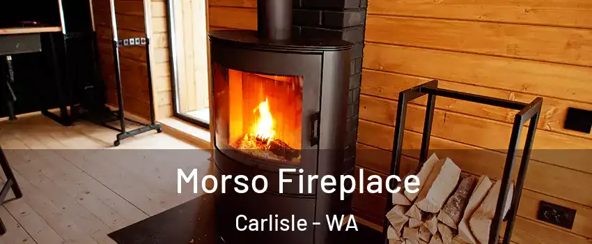 Morso Fireplace Carlisle - WA