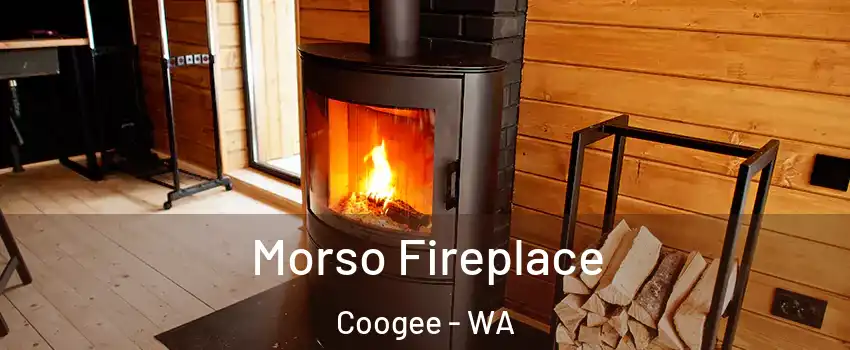 Morso Fireplace Coogee - WA