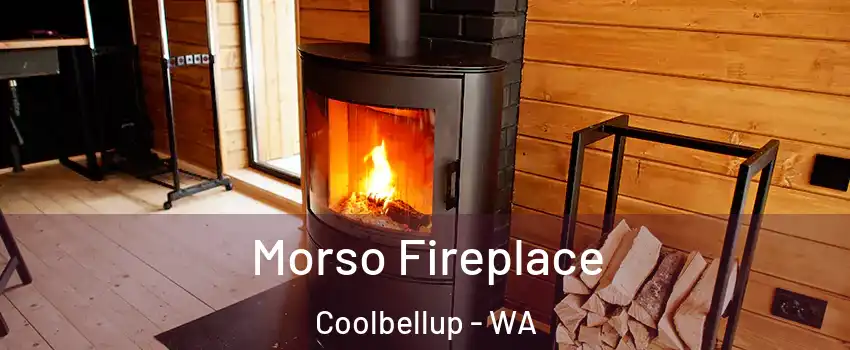 Morso Fireplace Coolbellup - WA