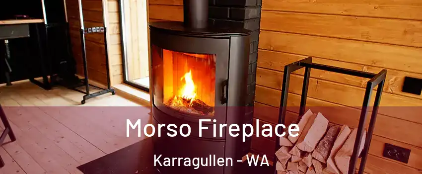 Morso Fireplace Karragullen - WA