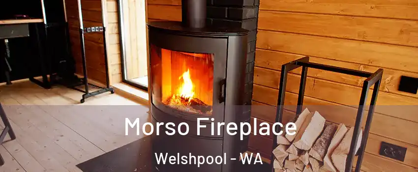 Morso Fireplace Welshpool - WA