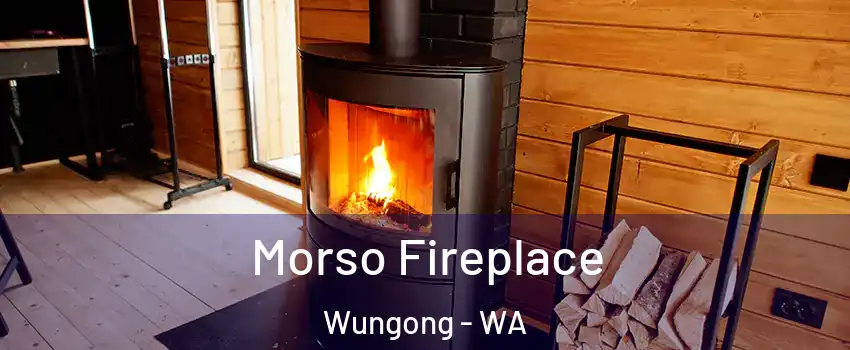 Morso Fireplace Wungong - WA