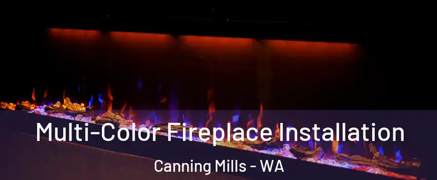 Multi-Color Fireplace Installation Canning Mills - WA