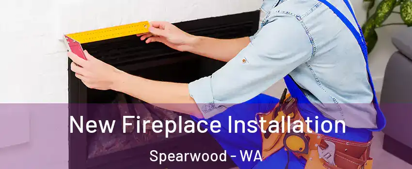 New Fireplace Installation Spearwood - WA