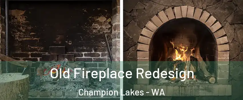 Old Fireplace Redesign Champion Lakes - WA