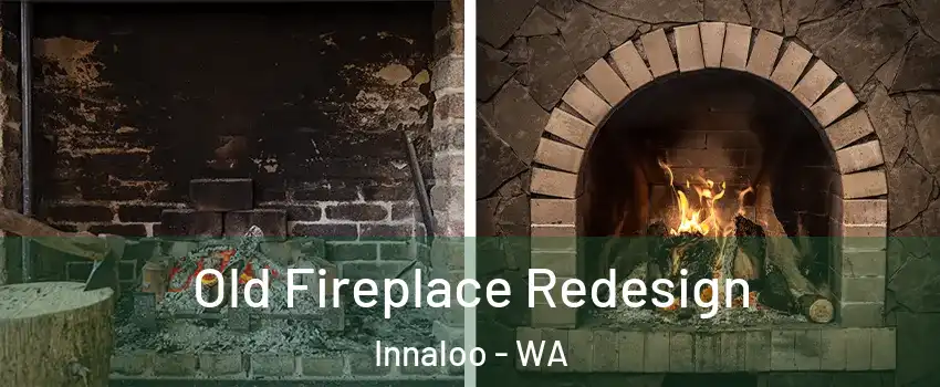 Old Fireplace Redesign Innaloo - WA