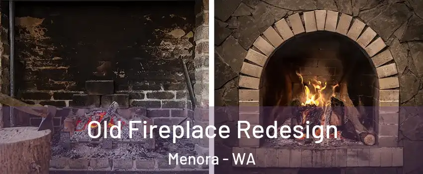 Old Fireplace Redesign Menora - WA
