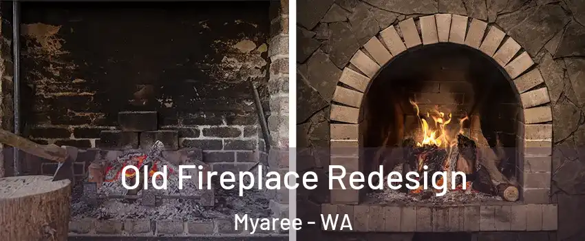 Old Fireplace Redesign Myaree - WA
