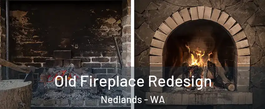 Old Fireplace Redesign Nedlands - WA