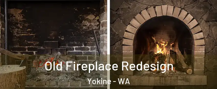 Old Fireplace Redesign Yokine - WA