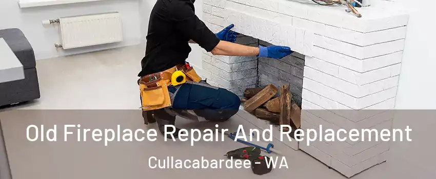 Old Fireplace Repair And Replacement Cullacabardee - WA