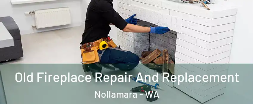 Old Fireplace Repair And Replacement Nollamara - WA