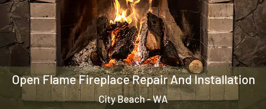 Open Flame Fireplace Repair And Installation City Beach - WA