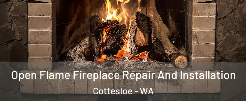 Open Flame Fireplace Repair And Installation Cottesloe - WA