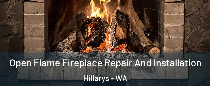 Open Flame Fireplace Repair And Installation Hillarys - WA