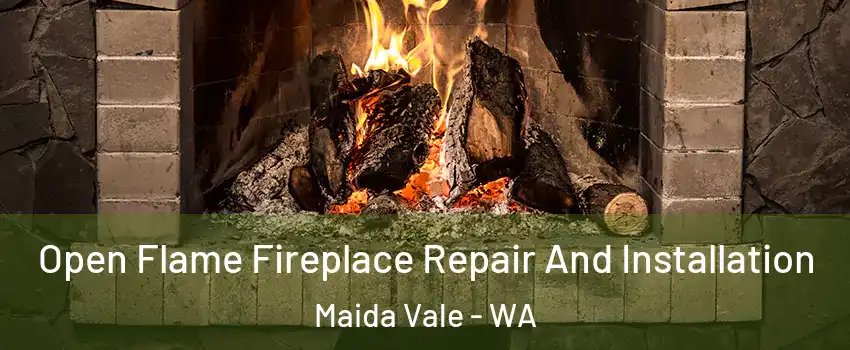 Open Flame Fireplace Repair And Installation Maida Vale - WA