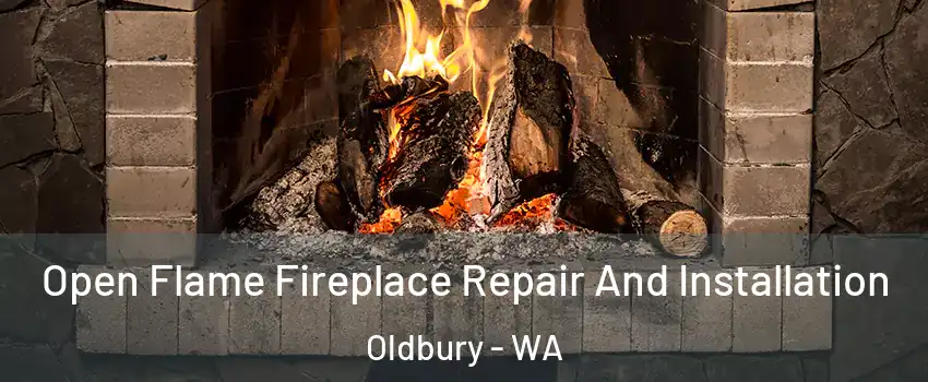 Open Flame Fireplace Repair And Installation Oldbury - WA