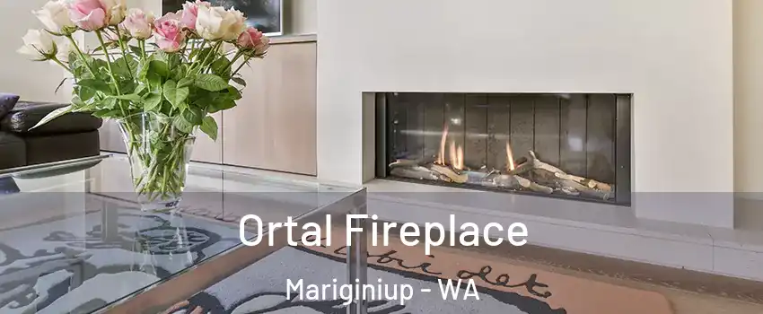 Ortal Fireplace Mariginiup - WA
