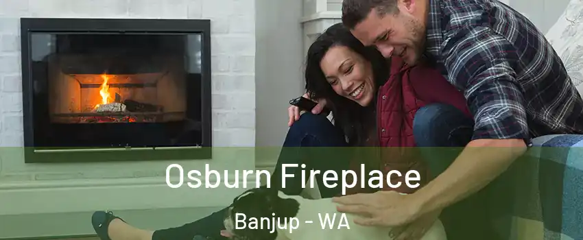 Osburn Fireplace Banjup - WA
