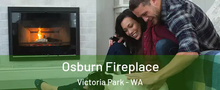 Osburn Fireplace Victoria Park - WA