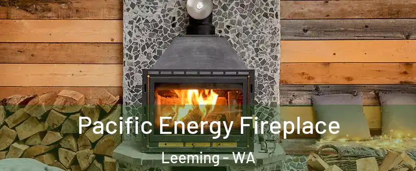 Pacific Energy Fireplace Leeming - WA