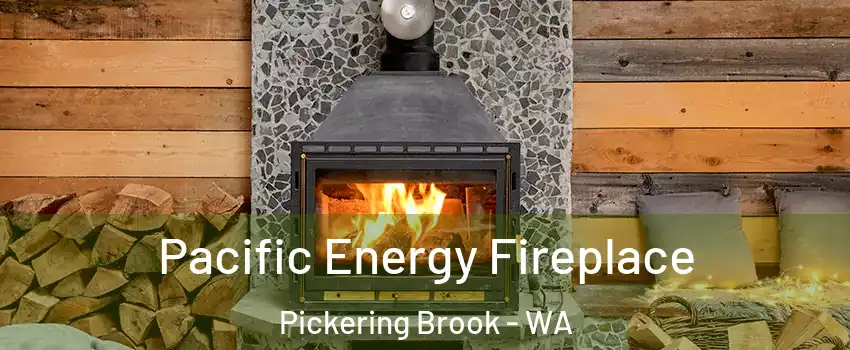 Pacific Energy Fireplace Pickering Brook - WA