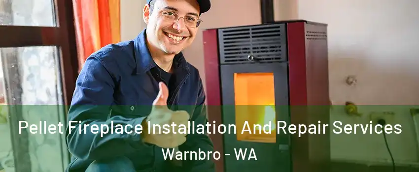 Pellet Fireplace Installation And Repair Services Warnbro - WA