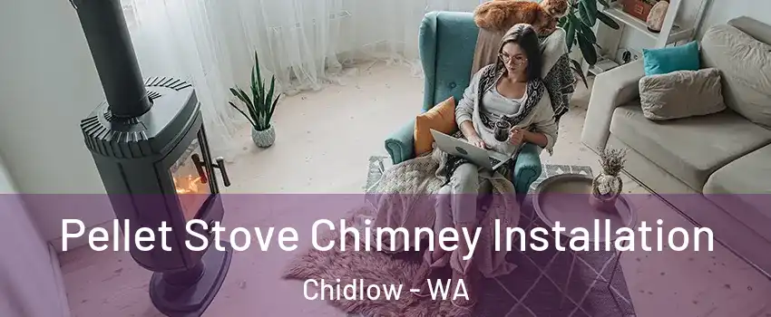 Pellet Stove Chimney Installation Chidlow - WA