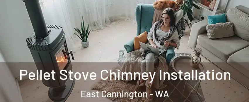 Pellet Stove Chimney Installation East Cannington - WA