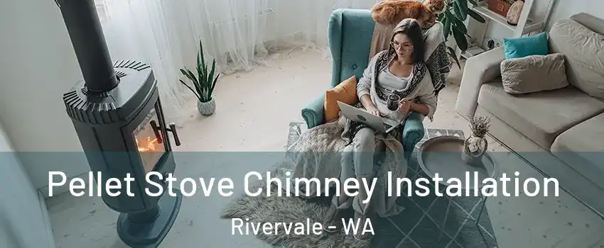 Pellet Stove Chimney Installation Rivervale - WA