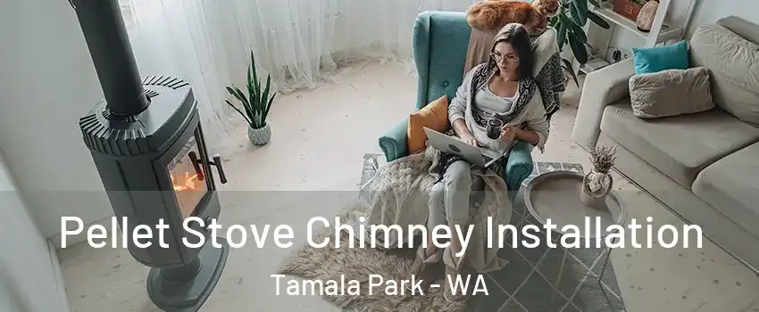 Pellet Stove Chimney Installation Tamala Park - WA