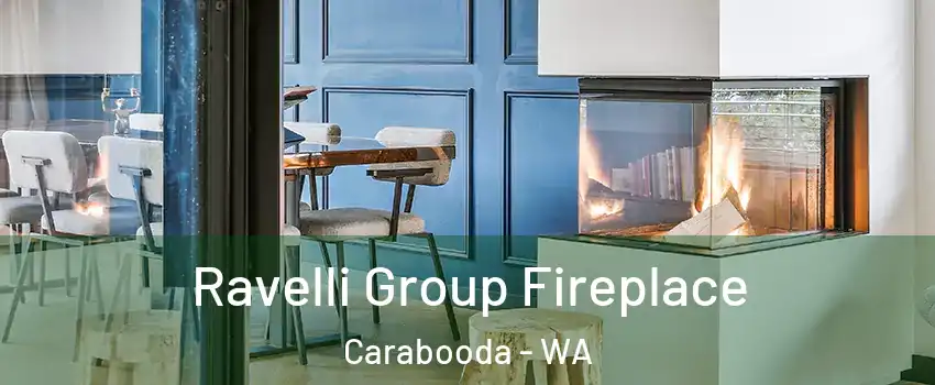 Ravelli Group Fireplace Carabooda - WA