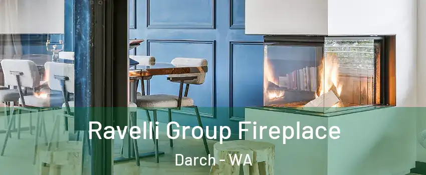Ravelli Group Fireplace Darch - WA