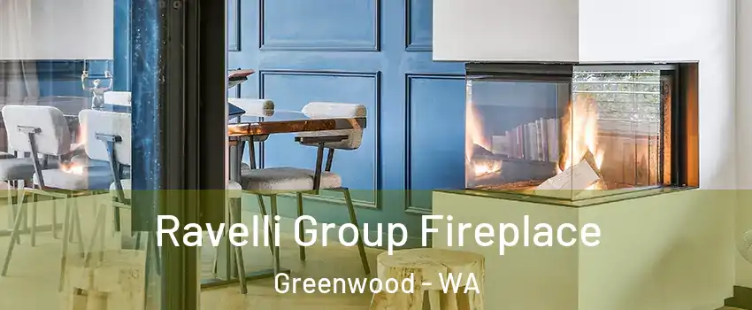 Ravelli Group Fireplace Greenwood - WA