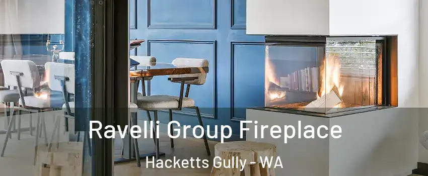 Ravelli Group Fireplace Hacketts Gully - WA