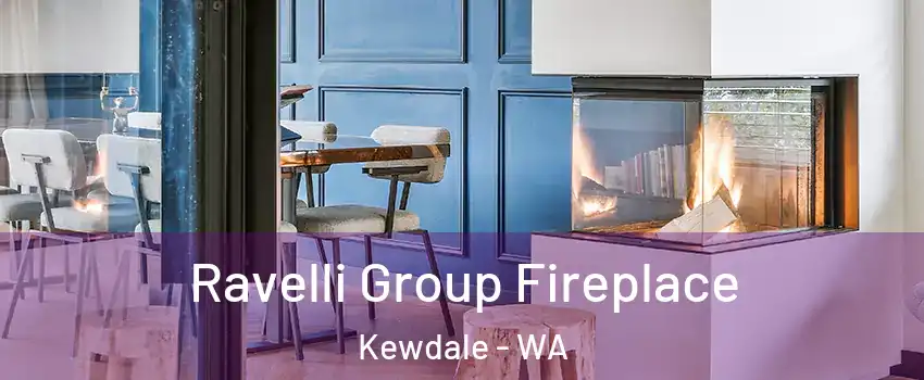 Ravelli Group Fireplace Kewdale - WA
