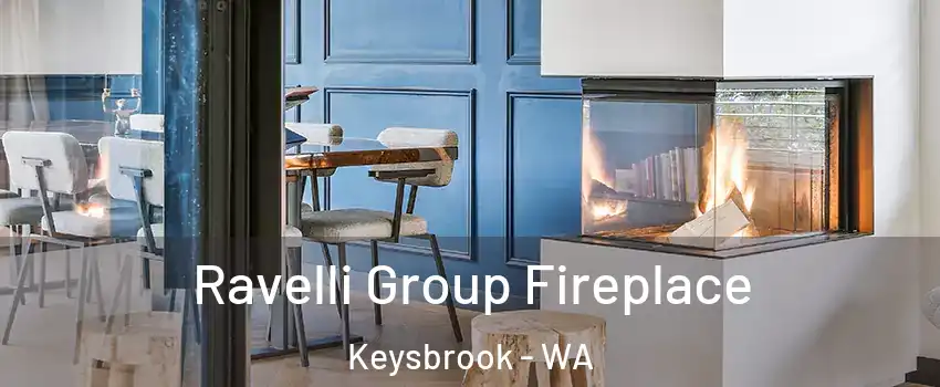 Ravelli Group Fireplace Keysbrook - WA