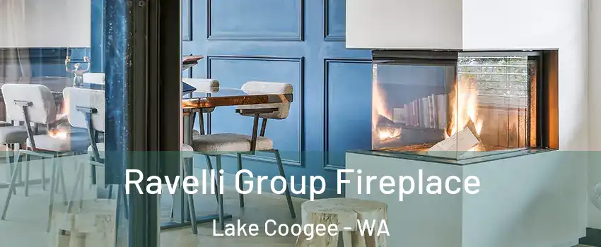 Ravelli Group Fireplace Lake Coogee - WA