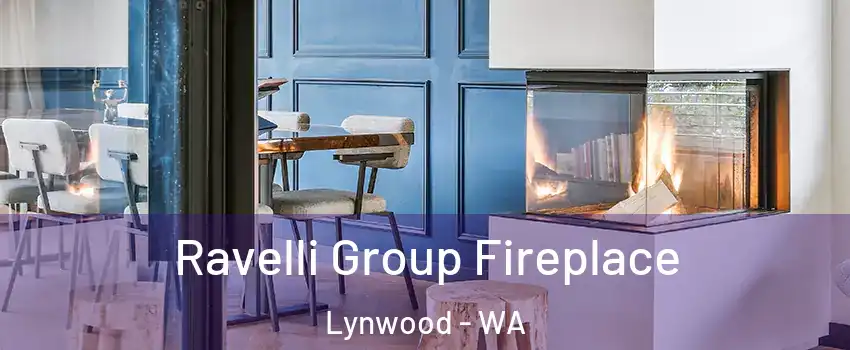 Ravelli Group Fireplace Lynwood - WA