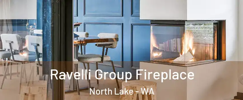 Ravelli Group Fireplace North Lake - WA