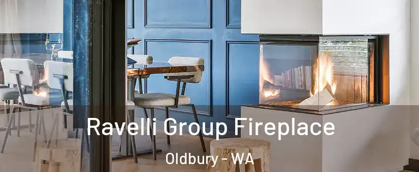 Ravelli Group Fireplace Oldbury - WA