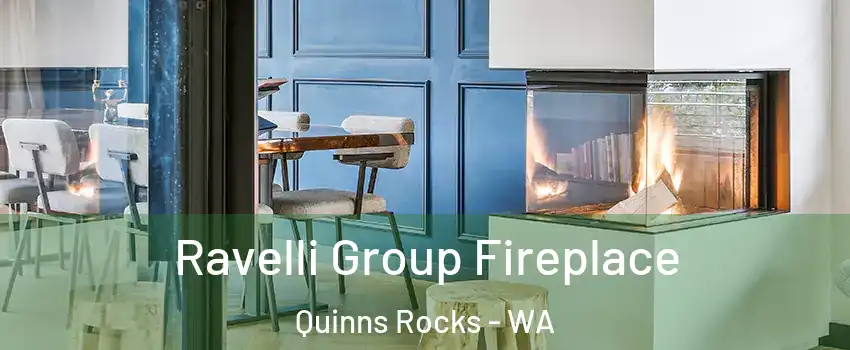 Ravelli Group Fireplace Quinns Rocks - WA