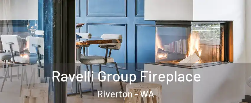 Ravelli Group Fireplace Riverton - WA
